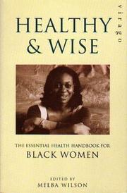 Healthy and wise : the essential handbook for black women