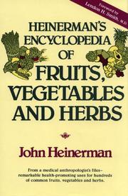 Cover of: Heinerman's encyclopedia of fruits, vegetables, and herbs by John Heinerman