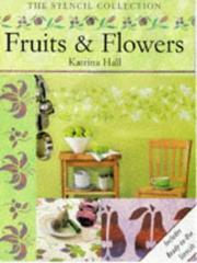 Cover of: Fruits & Flowers