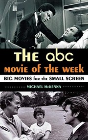 The ABC Movie of the Week by Michael McKenna