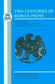 Cover of: Two Centuries of Roman Prose: Extracts from Cicero, Nepos, Sallust, Livy, Petronius, Seneca, Pliny and Tacitus