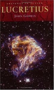 Cover of: Lucretius (Ancients in Action) | John Godwin