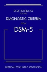Cover of: Desk Reference to the Diagnostic Criteria from DSM-5 by American Psychiatric Association