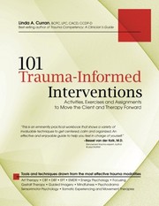 101 Trauma-Informed Interventions by Linda Curran