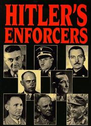 Cover of: Hitler's Enforcers: Leaders of the German War Machine 1933-1945