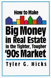 Cover of: How to make big money in real estate in the tighter, tougher '90s market
