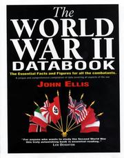 Cover of: The World War II databook: the essential facts and figures for all the combatants