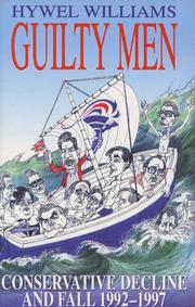 Cover of: Guilty men: conservative decline and fall, 1992-1997
