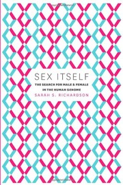 Cover of: Sex Itself: The Search for Male and Female in the Human Genome