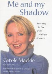 Me and my shadow by Carole Mackie, Carole MacKie, Sue Brattle