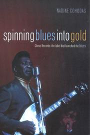Cover of: Spinning Blues into Gold by Nadine Cohodas