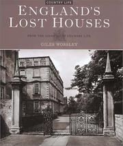 England's lost houses : from the archives of Country Life