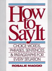 Cover of: How to say it: choice words, phrases, sentences, and paragraphs for every situation