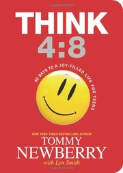 Cover of: Think 4 : 8: 40 Days to a Joy-Filled Life for Teens