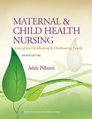 Maternal and Child Health Nursing by Dr. Adele Pillitteri PhD  RN  PNP