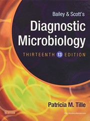 Bailey & Scott's Diagnostic Microbiology by Patricia Tille
