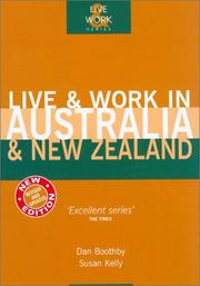 Cover of: Live & Work in Australia & New Zealand, 3rd (Live and Work) by Dan Boothby, Susan Kelly