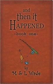 Cover of: And then it happened by M. Wade