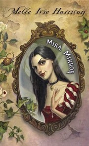 Cover of: Mira, Mirror by Mette Ivie Harrison