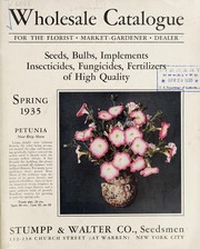 Cover of: Wholesale catalogue for the florist, market-gardener, dealer: seeds, bulbs, implements, insecticides, fungicides, fertilizers of high quality : spring 1935