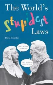 The World's Stupidest Laws by David Crombie