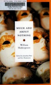 Cover of: Much Ado About Nothing by William Shakespeare ; edited by Jonathan Bate and Eric Rasmussen ; introduction by Jonathan Bate
