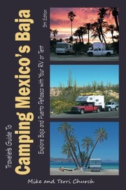 Traveler's guide to camping Mexico's Baja by Mike Church