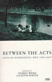 Between the acts : lives of homosexual men 1885-1967