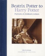 Beatrix Potter to Harry Potter : portraits of children's writers