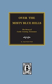 Over the misty blue hills by Ruth Webb O'Dell