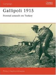 Gallipoli 1915 by Haythornthwaite, Philip J.