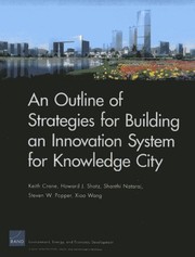 Cover of: An Outline of Strategies for Building an Innovation System for Knowledge City