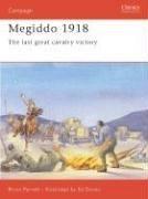 Megiddo 1918 : the last great cavalry victory