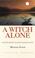 Cover of: A witch alone