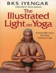 Cover of: Illustrated Light on Yoga by B. K. S. Iyengar