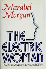 Cover of: The electric woman. by Marabel Morgan