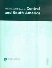 The ABN AMRO guide to Central and South America