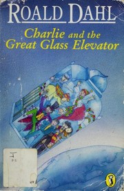 Cover of: Charlie and the Great Glass Elevator (Puffin Story Books)