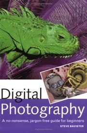 Digital photography : a no-nonsense, jargon-free guide for beginners