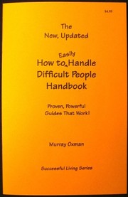 Cover of: The New, Updated How to Easily Handle Difficult People Handbook