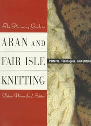 Cover of: Aran and Fair Isle Knitting: Patterns, Techniques and Stitches (The Harmony Guides)