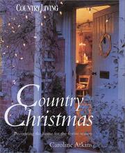 Country Christmas : decorating the home for the festive season