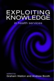 Cover of: Exploiting knowledge in health services