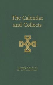 The calendar and collects : according to the use of the Church of Ireland