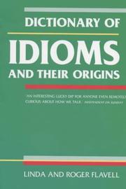 Cover of: Dictionary of Idioms and Their Origins