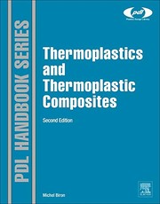 Thermoplastics and Thermoplastic Composites by Michel Biron