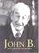 Cover of: John B.