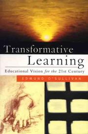 Transformative learning : educational vision for the 21st century
