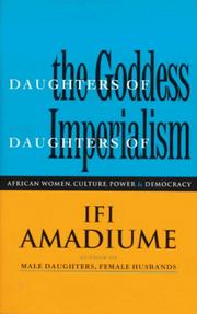 Daughters of the goddess, daughters of imperialism : African women struggle for culture, power and democracy