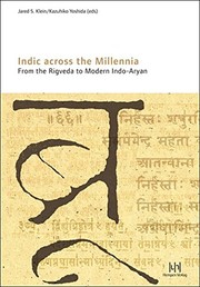 Cover of: Indic Across the Millennia. from the Rigveda to Modern Indo-aryan: 14th World Sanskrit Conference Kyoto, Japan